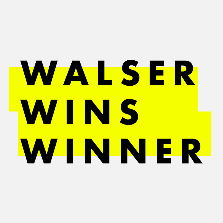Walser Wins Winner Project